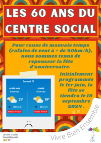 🚨 Report de la fête du 60ème anniversaire au 14 sept. 24