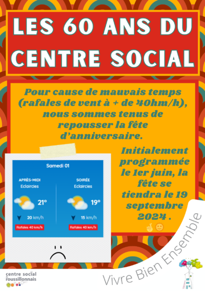 🚨 Report de la fête du 60ème anniversaire au 14 sept. 24